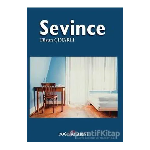 Sevince - Füsun Çınarlı - Doğu Kitabevi