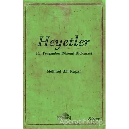 Heyetler - Mehmet Ali Kapar - Endülüs Yayınları