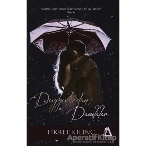 Duygulardan Damlalar - Fikret Kılınç - Sisyphos Yayınları