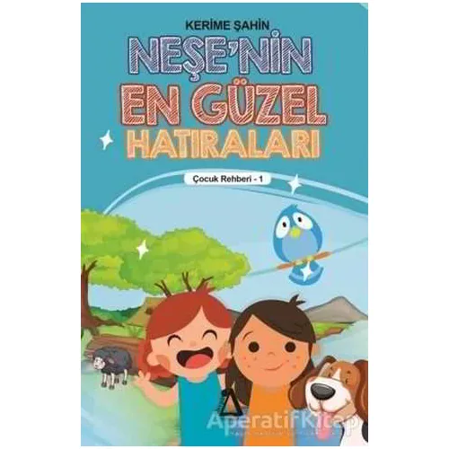 Neşenin En Güzel Hatıraları - Çocuk Rehberi 1 - Kerime Şahin - Sisyphos Yayınları
