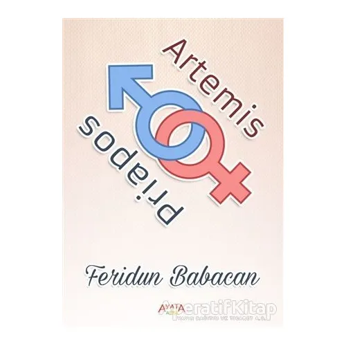 Artemis - Priapos - Feridun Babacan - Ayata Kitap