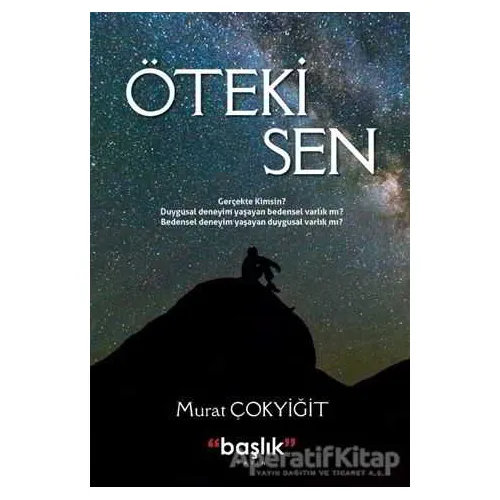 Öteki Sen - Murat Çokyiğit - Başlık Yayınları
