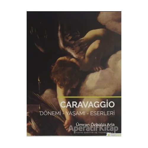 Caravaggio - Ümran Özbalcı Aria - Hiperlink Yayınları