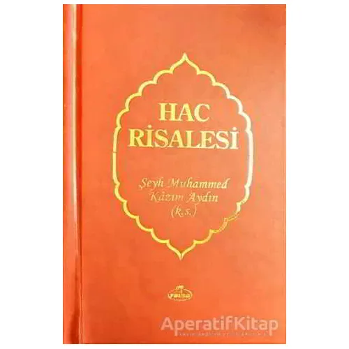 Hac Risalesi - Şeyh Muhammed Kazım Aydın - Ravza Yayınları