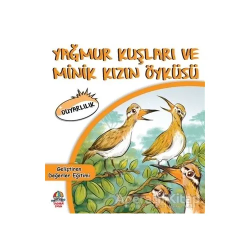 Yağmur Kuşları ve Minik Kızın Öyküsü - Cihan Bahadır Gürelik - Yağmur Çocuk