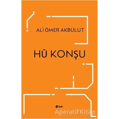 Hü Konşu - Ali Ömer Akbulut - Şule Yayınları