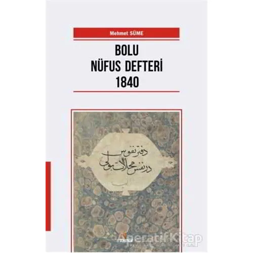 Bolu Nüfus Defteri 1840 - Mehmet Süme - Kriter Yayınları