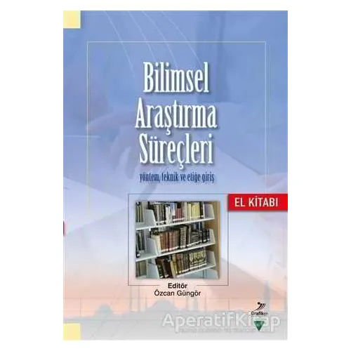 Bilimsel Araştırma Süreçleri - Mustafa Karadedeli - Grafiker Yayınları