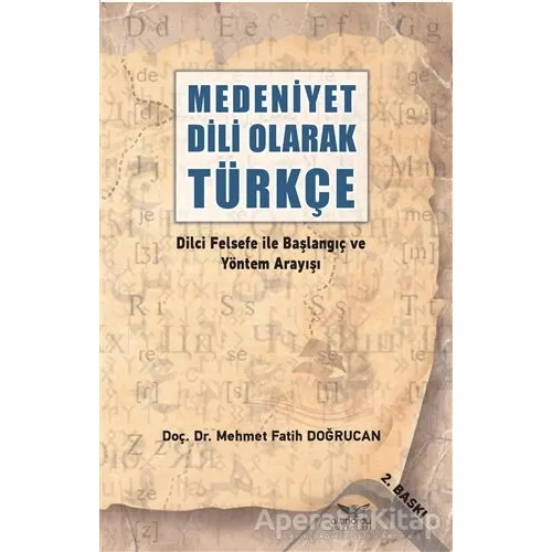 Medeniyet Dili Olarak Türkçe - Mehmet Fatih Doğrucan - Altınordu Yayınları
