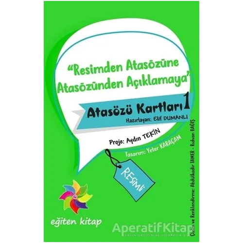 Resimden Atasözüne Atasözünden Açıklamaya - Atasözü Kartları - 1 - Kolektif - Eğiten Kitap
