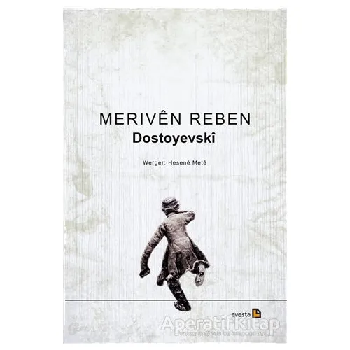 Meriven Reben - Fyodor Mihayloviç Dostoyevski - Avesta Yayınları