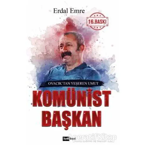 Komünist Başkan - Erdal Emre - Siyah Beyaz Yayınları