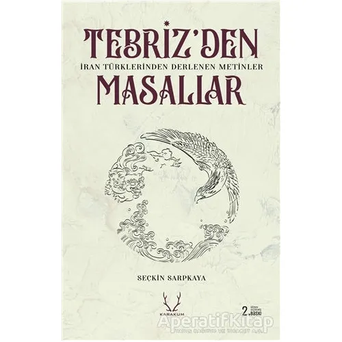 Tebrizden Masallar - Seçkin Sarpkaya - Karakum Yayınevi