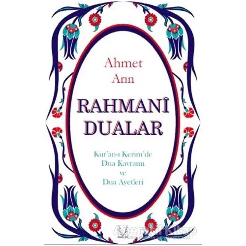 Rahmani Dualar - Ahmet Arın - Karakum Yayınevi