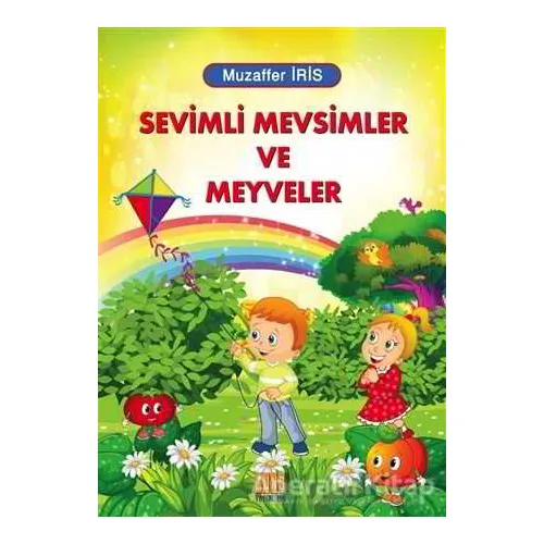 Sevimli Mevsimler ve Meyveler - Muzaffer İris - Tunç Yayıncılık