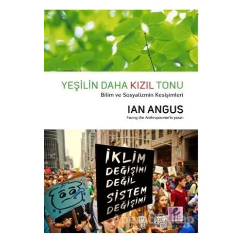 Yeşilin Daha Kızıl Tonu - Ian Angus - Efil Yayınevi