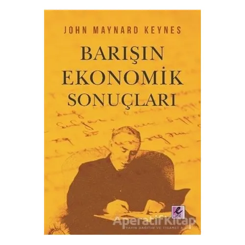 Barışın Ekonomik Sonuçları - John Maynard Keynes - Efil Yayınevi