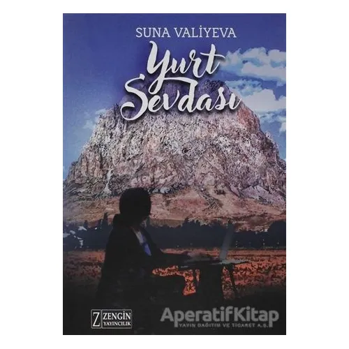 Yurt Sevdası - Suna Valiyeva - Zengin Yayıncılık