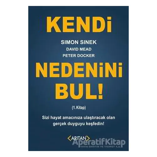 Kendi Nedenini Bul! (1. Kitap) - Peter Docker - Arıtan Yayınevi