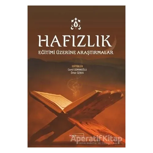 Hafızlık Eğitimi Üzerine Araştırmalar - Garip Aydın - Kimlik Yayınları