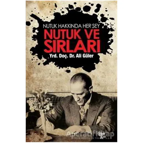 Nutuk ve Sırları - Ali Güler - Halk Kitabevi