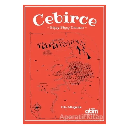 Cebirce - Bişey Bişey Ormanı - Eda Albayrak - Abm Yayınevi
