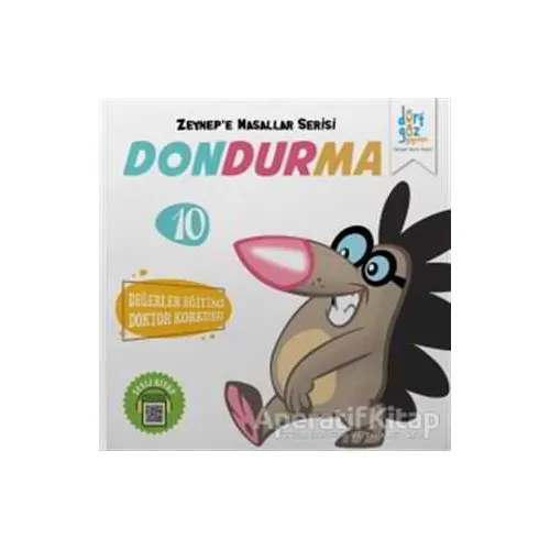 Dondurma - Zeynepe Masallar Serisi 10 - Alp Türkbiner - Dörtgöz Yayınları