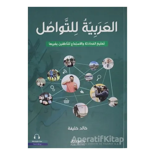 El-Arabiyyetu Li’t-Tevasul (İletişim İçin Arapça) - Khaled Khalifa - Akdem Yayınları
