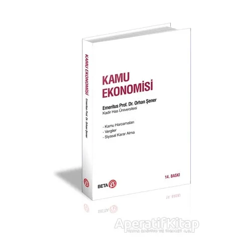 Kamu Ekonomisi - Orhan Şener - Beta Yayınevi