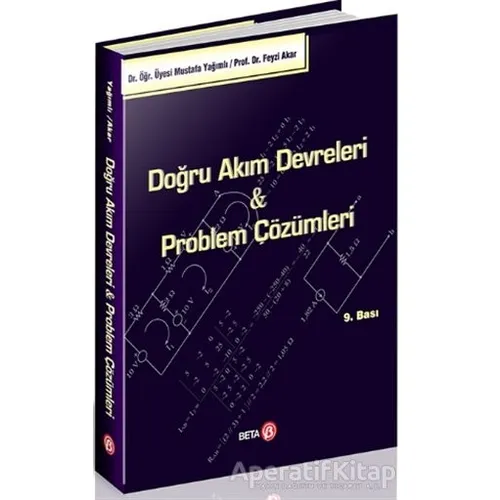 Doğru Akım Devreleri ve Problem Çözümleri - Mustafa Yağımlı - Beta Yayınevi