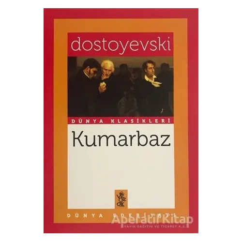 Kumarbaz - Fyodor Mihayloviç Dostoyevski - Venedik Yayınları