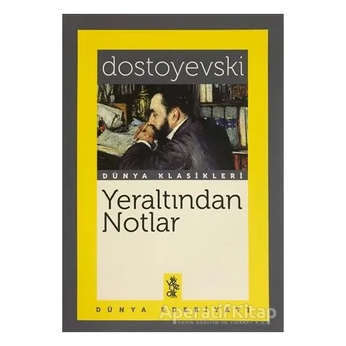 Yeraltından Notlar - Fyodor Mihayloviç Dostoyevski - Venedik Yayınları