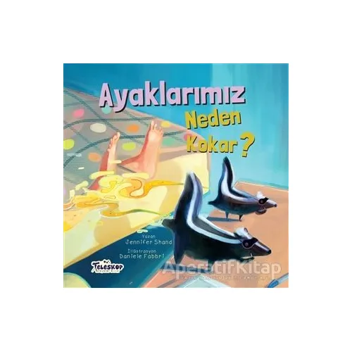 Ayaklarımız Neden Kokar? - Jennifer Shand - Teleskop Popüler Bilim