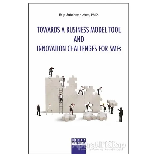Towards A Business Model Tool And Innovation Challenges For Smes