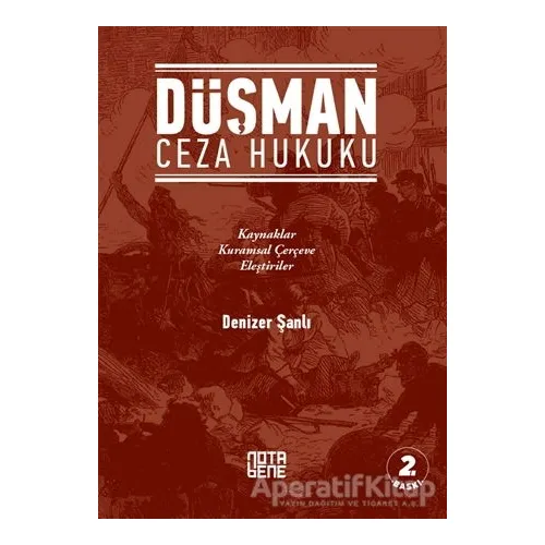 Düşman Ceza Hukuku - Denizer Şanlı - Nota Bene Yayınları