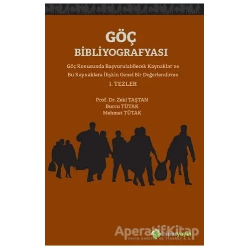 Göç Bibliyografyası - Zeki Taştan - Hiperlink Yayınları