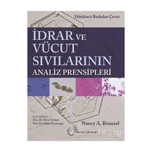 İdrar ve Vücut Sıvılarının Analiz Prensibleri - Nancy A. Brunzel - Palme Yayıncılık
