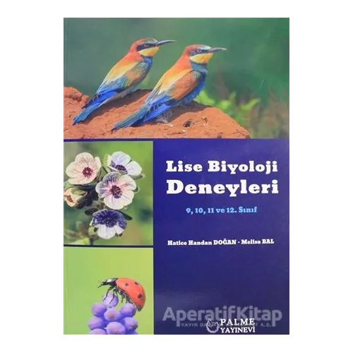 Lise Biyoloji Deneyleri - Kolektif - Palme Yayıncılık - Akademik Kitaplar