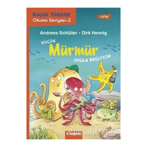 Küçük Mürmür Okula Başlıyor 1. Kitap - Andreas Schlüter - Tudem Yayınları