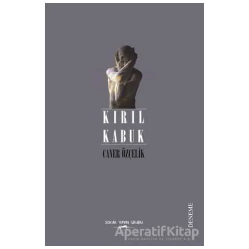 Kırıl Kabuk - Caner Özçelik - Sokak Kitapları Yayınları