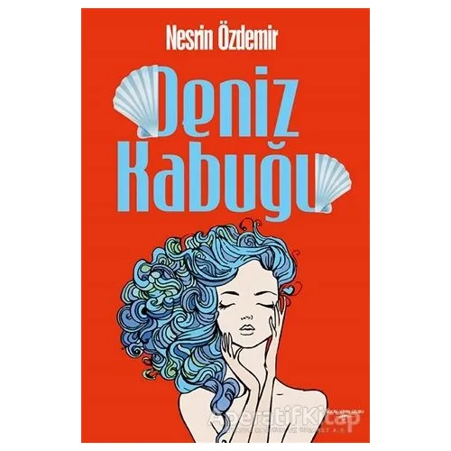 Deniz Kabuğu - Nesrin Özdemir - Sokak Kitapları Yayınları
