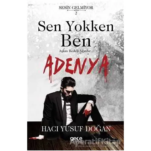 Sen Yokken Ben - Adenya - Hacı Yusuf Doğan - Gece Kitaplığı