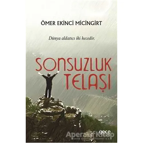 Sonsuzluk Telaşı - Ömer Ekinci Micingirt - Gece Kitaplığı