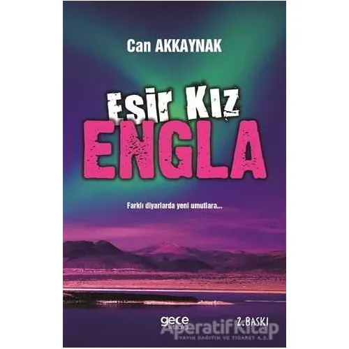Esir Kız Engla - Can Akkaynak - Gece Kitaplığı