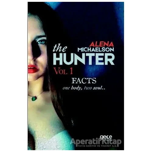 The Hunter - Vol 1 - Alena Michaelson - Gece Kitaplığı