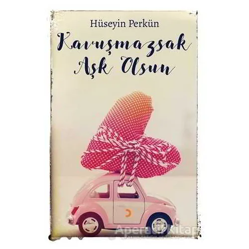 Kavuşmazsak Aşk Olsun - Hüseyin Perkün - Cinius Yayınları