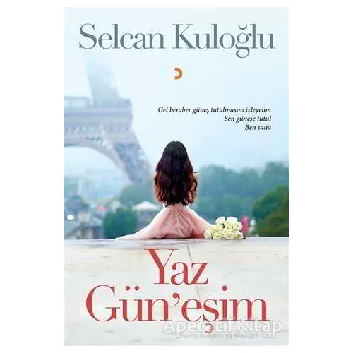 Yaz Güneşim - Selcan Kuloğlu - Cinius Yayınları