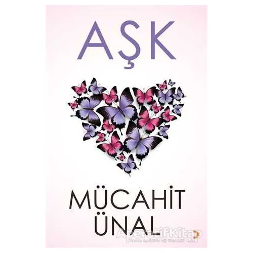 Aşk - Mücahit Ünal - Cinius Yayınları