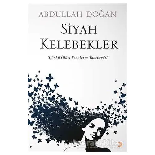 Siyah Kelebekler - Abdullah Doğan - Cinius Yayınları
