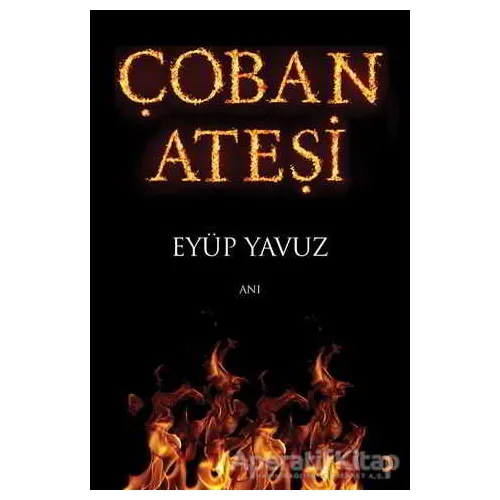 Çoban Ateşi - Eyüp Yavuz - Cinius Yayınları